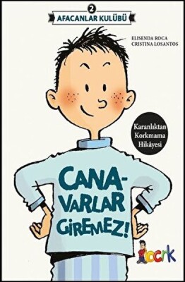 Afacanlar Kulübü 2 - Canavarlar Giremez - Bıcırık Yayıncılık