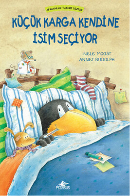 Afacanlar Takımı Dizisi: Küçük Karga Kendine İsim Seçiyor (Ciltli) - Pegasus Yayınları