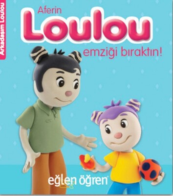 Aferin Loulou Emziği Bıraktın! - Eğlen Öğren - Dstil Tasarım