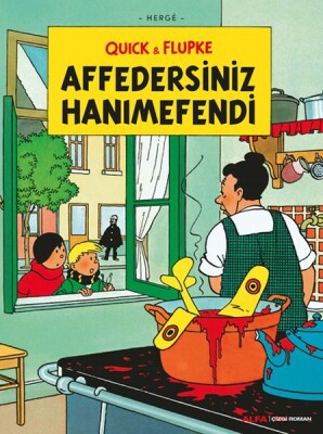 Affedersiniz Hanımefendi - Quick ve Flupke - Alfa Yayınları