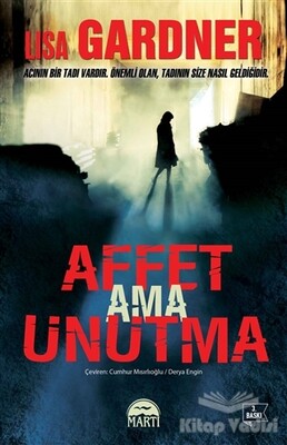 Affet Ama Unutma - Martı Yayınları