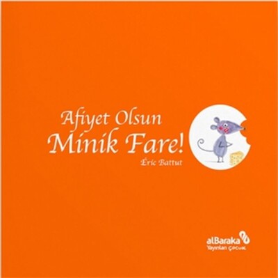 Afiyet Olsun Minik Fare! - Albaraka Yayınları