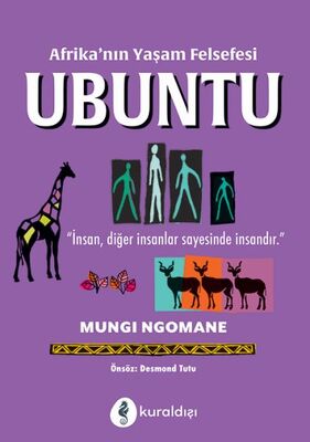 Afrika’nın Yaşam Felsefesi Ubuntu - 1