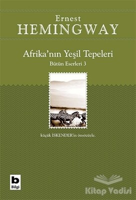 Afrika’nın Yeşil Tepeleri Bütün Eserleri 3 - Bilgi Yayınevi