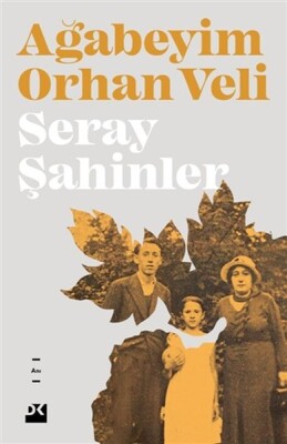 Ağabeyim Orhan Veli - Doğan Kitap