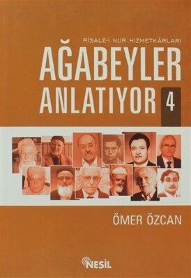 Ağabeyler Anlatıyor 4 - Nesil Yayınları