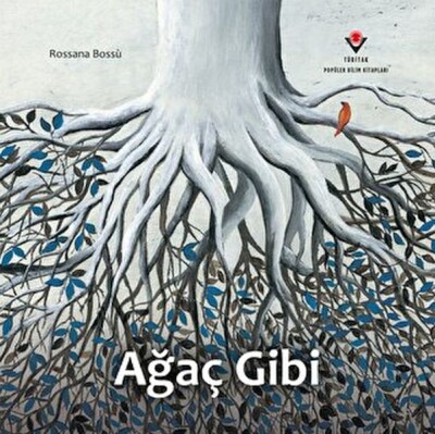 Ağaç Gibi - Tübitak Yayınları