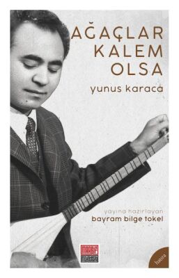 Ağaçlar Kalem Olsa - 1