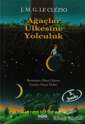 Ağaçlar Ülkesine Yolculuk - Yapı Kredi Yayınları