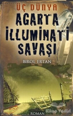 Agarta İlluminatı Savaşı - Şira Yayınları