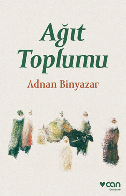 Ağıt Toplumu - Can Sanat Yayınları