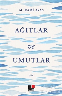 Ağıtlar ve Umutlar - Kesit Yayınları