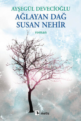 Ağlayan Dağ Susan Nehir - Metis Yayınları