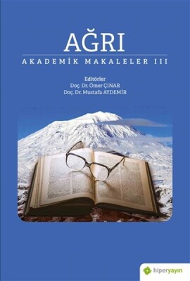 Ağrı - Akademik Makaleler 3 - Hiperlink Yayınları