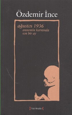 Ağustos 1936 Annemin Karnında Son Bir Ay - Kırmızı Yayınları