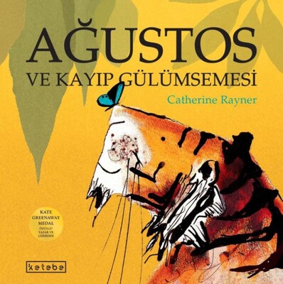 Ağustos ve Kayıp Gülümsemesi - Ketebe Yayınları