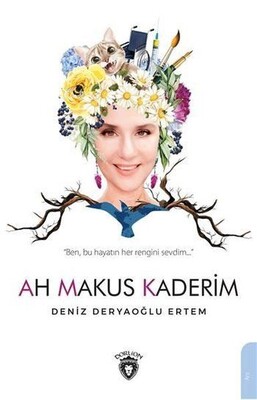 Ah Makus Kaderim - Dorlion Yayınları