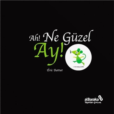 Ah! Ne Güzel Ay! - Albaraka Yayınları