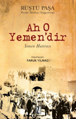Ah O Yemen'dir Yemen Hatırası - İz Yayıncılık