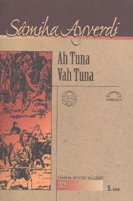 Ah Tuna Vah Tuna - Kubbealtı Neşriyatı Yayıncılık