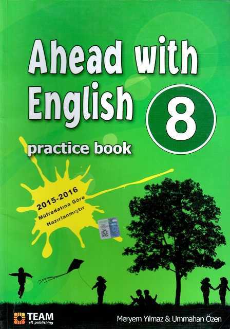  - Ahead With English 8 Practice Book (8. Sınıf Konu Anlatımlı Yardımcı Kitap )