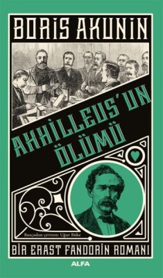 Ahhilleus’un Ölümü - Alfa Yayınları