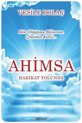 Ahimsa Hakikat Yolunda - Arıtan Yayınevi