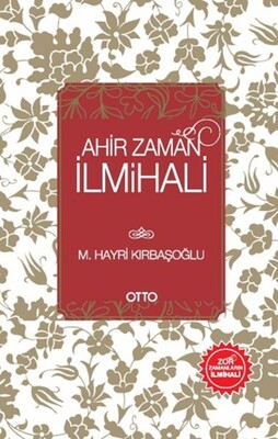 Ahir Zaman İlmihali - Otto Yayınları