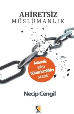 Ahiretsiz Müslümanlık - Çıra Yayınları