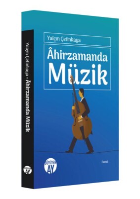 Ahirzamanda Müzik - Büyüyen Ay Yayınları