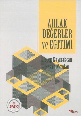 Ahlak Değerler ve Eğitimi - Dem Yayınları