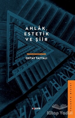 Ahlak, Estetik ve Şiir - Kopernik Kitap