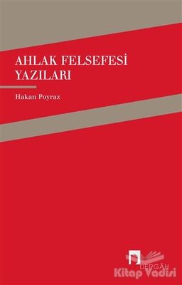 Ahlak Felsefesi Yazıları - 1