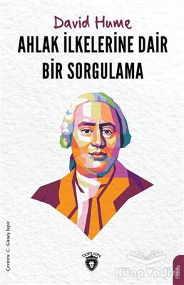 Ahlak İlkelerine Dair Bir Sorgulama - 1