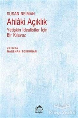 Ahlaki Açıklık - İletişim Yayınları