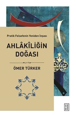 Ahlakiliğin Doğası - Ketebe Yayınları