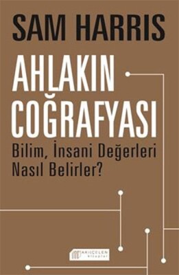 Ahlakın Coğrafyası - Akılçelen Kitaplar