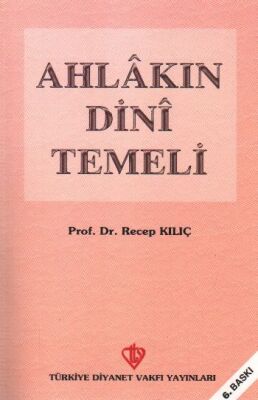 Ahlakın Dini Temeli - 1