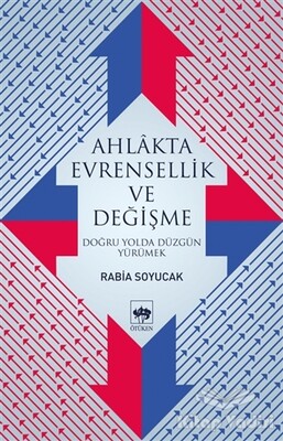 Ahlakta Evrensellik ve Değişme - Ötüken Neşriyat