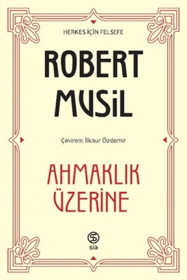 Ahmaklık Üzerine - Sia Kitap