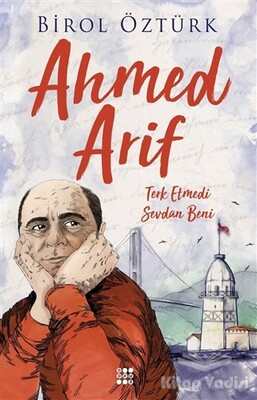 Ahmed Arif - Terk Etmedi Sevdan Beni - Dokuz Yayınları