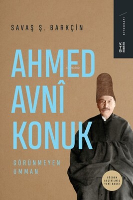 Ahmed Avni Konuk Görünmeyen Umman - Ketebe Yayınları