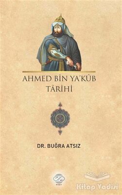 Ahmed Bin Ya'kub Tarihi - 1