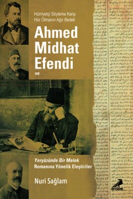 Ahmed Midhad Efendi Ve Yeryüzünde Bir Melek Rom. Yönelik Eleşt. - Erdem Yayınları