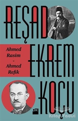 Ahmed Rasim - Ahmed Refik - Doğan Kitap