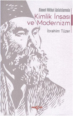 Ahmet Mithat Anlatılarında Kimlik İnşası ve Modernizm - 1