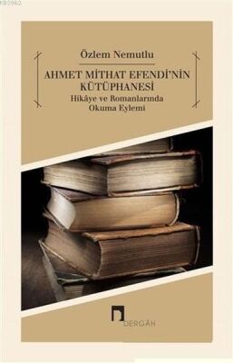 Ahmet Mithat Efendi'nin Kütüphanesi - 1