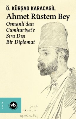 Ahmet Rüstem Bey - Vakıfbank Kültür Yayınları