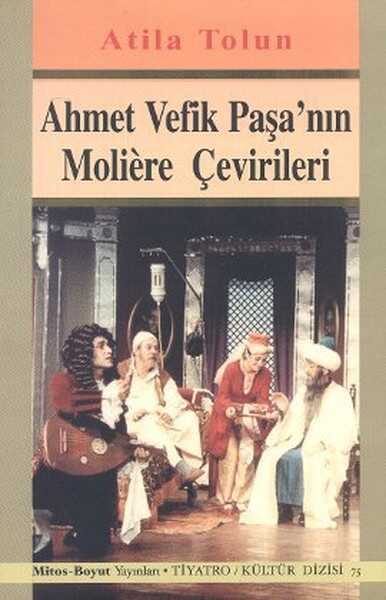 Mitos Boyut Yayınları - Ahmet Vefik Paşa’nın Moliere Çevirileri