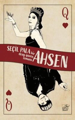 Ahsen - Bir Drag Queen Romanı - 1